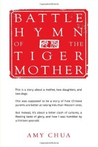 Adult Non-Fiction: Battle Hymn of the Tiger Mother A.K.A. Ambitious Bully