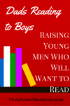 Dads Reading to Boys - Raising Young Men Who Will Want to Read #reluctantreaders #parenting