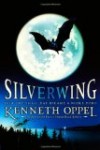 Silverwing by Kenneth Oppel, an excellent read aloud for preteens