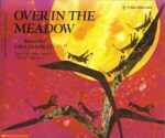 Cover art for Over in the Meadow written by Olive A Wadsworth and illustrated by Ezra Jack Keats