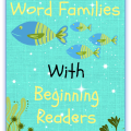 Learning about word families can help young readers as they learn to decode words