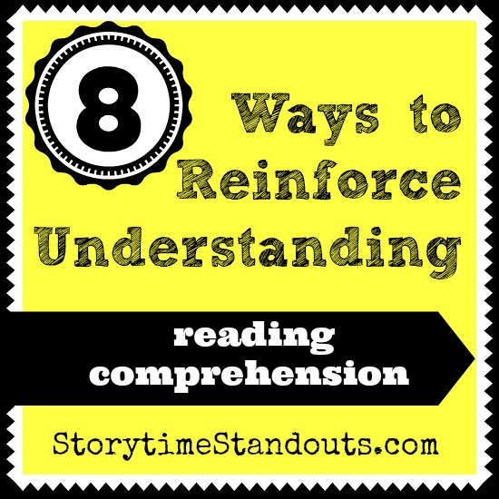 8 ways to reinforce understanding and reading comprehension