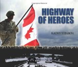 Storytime Standouts looks at Kathy Stinson's Highway of Heroes picture book.