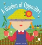 Storytime Standouts Gardening resources for teachers includes free early learning printables and A Garden of Opposites by Nancy Davis