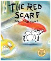 Storytime Standouts looks at Anne Villeneuve's award winning wordless picture book, The Red Scarf