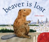 Storytime Standouts looks at Beaver is Lost by Elisha Cooper, an almost wordless picture book #kidlit #picturebook #wordless 