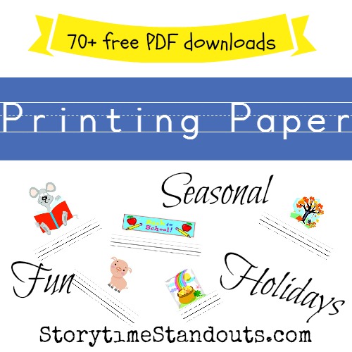 Storytime Standouts offers more than 70 free interlined paper designs including holidays, seasons, antibullying, farm, pirate and more themes