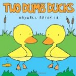 Anti bullying picture book Two Dumb Ducks