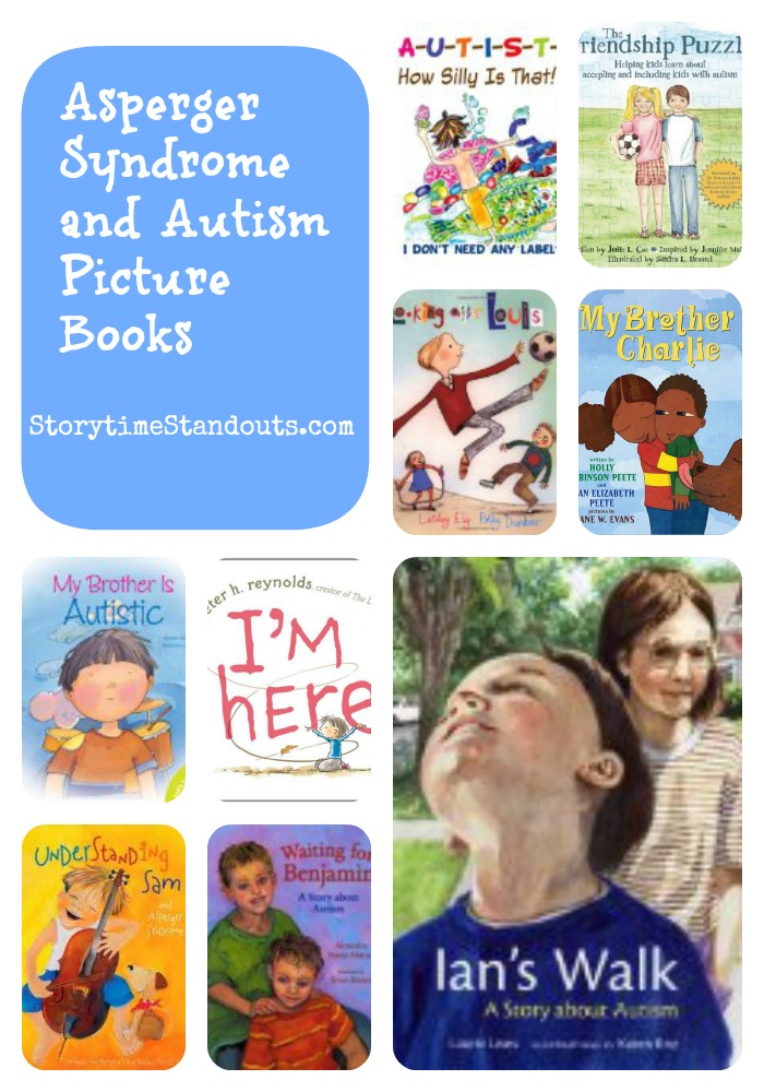 Storytime Standouts shares a variety of children's books about Autism and Asperger Syndrome