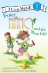 For beginning readers, Storytime Standouts suggests Fancy Nancy and the Mean Girl