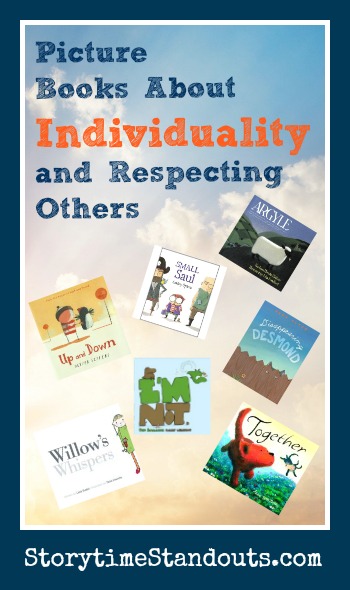 Storytime Standouts looks at Picture Books about Individuality and Respecting Differences