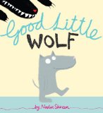 Good Little Wolf by Nadia Shireen