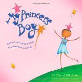 Storytime Standouts reviews a picture book about acceptance, tolerance and gender identity, My Princess Boy