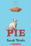 Pie by Sarah Weeks is on my summer reading list