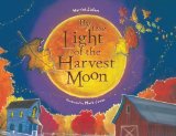 Fall Picture Books including By the Light of the Harvest Moon