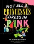 Discovering Diversity Picture Books Not All Princesses Dress in Pink