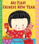 My First Chinese New Year is a picture book that will help chldren learn about Chinese New Year