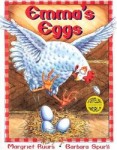 Emmas Eggs written by Margriet Ruurs and illustrated by Barbara Spurll 