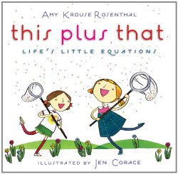 this plus that Life's Little Equations by Amy K. Rosenthal