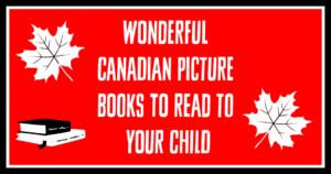 Wonderful Canadian Picture Books