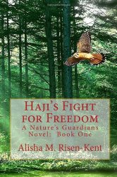 Haji's Flight for Freedom by Alisha M. Risen-Kent