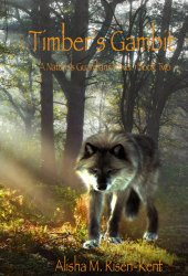 Timber's Gambit by Alisha M. Risen-Kent