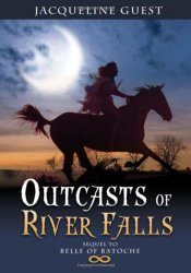 Outcasts of River Falls by Jacqueline Guest