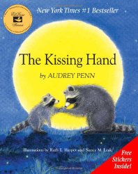 The Kissing Hand -  A Picture Book Classic for Children Starting School