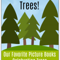 Picture books highlighting trees from Storytime Standouts