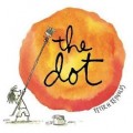 Storytime Standouts Features Classic Picture Book The Dot by Peter R Reynolds