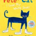 Storytime Standouts looks at Pete the Cat I Love My White Shoes created and illustrated by James Dean, story by Eric Litwin