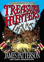 A Middle Grade Teacher's To Be Read List Treasure Hunters by James Patterson and Chris Grabenstein A Middle Grade Teacher's To Be Read List Treasure Hunters by James Patterson and Chris Grabenstein