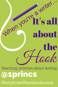 Teaching Children about Writing - It is all about the Hook