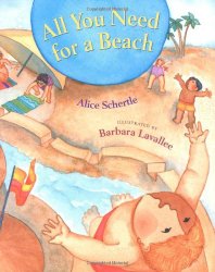 Beach theme picture books including All You Need for a Beach written by Alice Shertle and illustrated by Barbara Lavallee