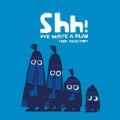 Shh! We Have a Plan written and illustrated by Chris Haughton