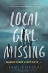 Local Girl Missing by Claire Douglas