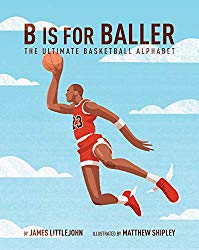 James Littlejohn's B is for Baller