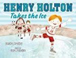 Storytime Standouts shares picture books that examine gender stereotypes including Henry Holton Takes the Ice