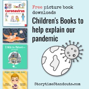 Storytime Standouts shares free, downloadable books to help explain a pandemic to children.