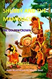 The Golden Crown, a Shubby and the Mammacs Adventure by Malcolm Harris