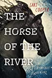 The Horse of the River by Sari Cooper is published by Harbour Publishing